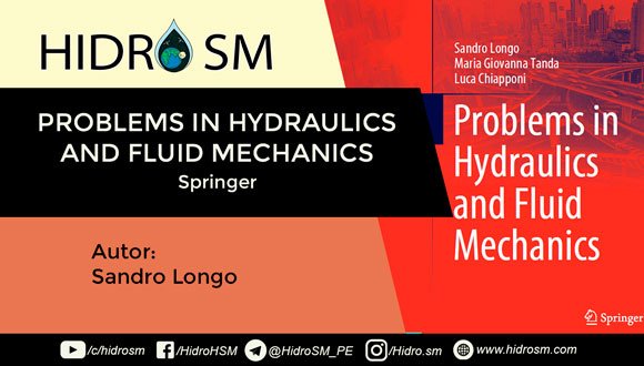 Sandro Longo Problems in Hydraulics and Fluid Mechanics