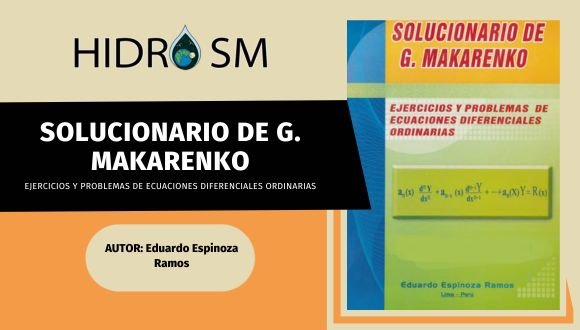 Solucionario de G. Makarenko - Ecuaciones Diferenciales Ordinarias - Eduardo Espinoza Ramos Eduardo Espinoza Ramos